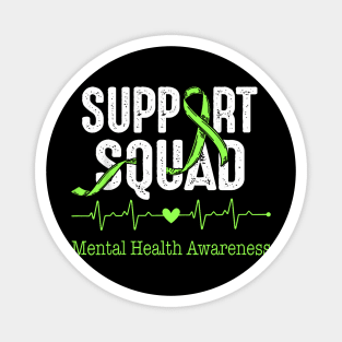 Support Squad Mental Health Awareness Green Ribbon Men Women Magnet